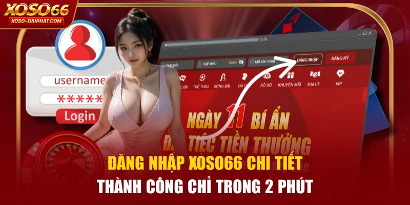Đăng Nhập XOSO66 Chi Tiết Thành Công Chỉ Trong 2 Phút 1 Đăng Nhập XOSO66 Chi Tiết Thành Công Chỉ Trong 2 Phút