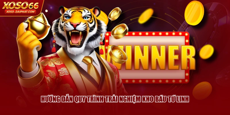 Kho Báu Tứ Linh XOSO66 - Khám Phá Game Nổ Hũ Hot #1 Việt Nam 4 Hướng dẫn quy trình trải nghiệm Kho Báu Tứ Linh